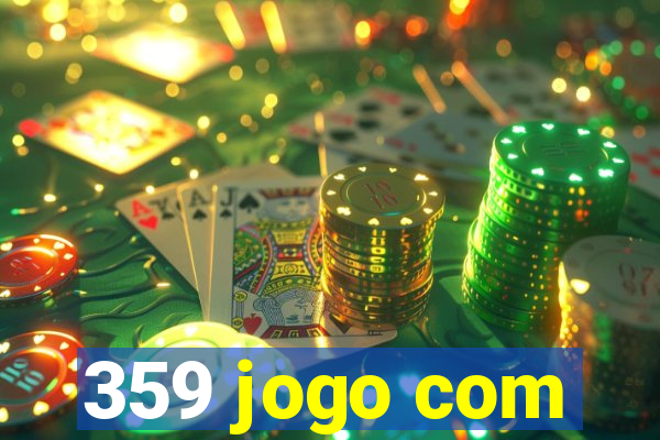 359 jogo com